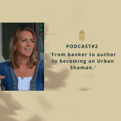 Podcast2-from-banker-to-author-to-urban-shaman